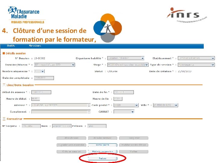 4. Clôture d’une session de formation par le formateur, 