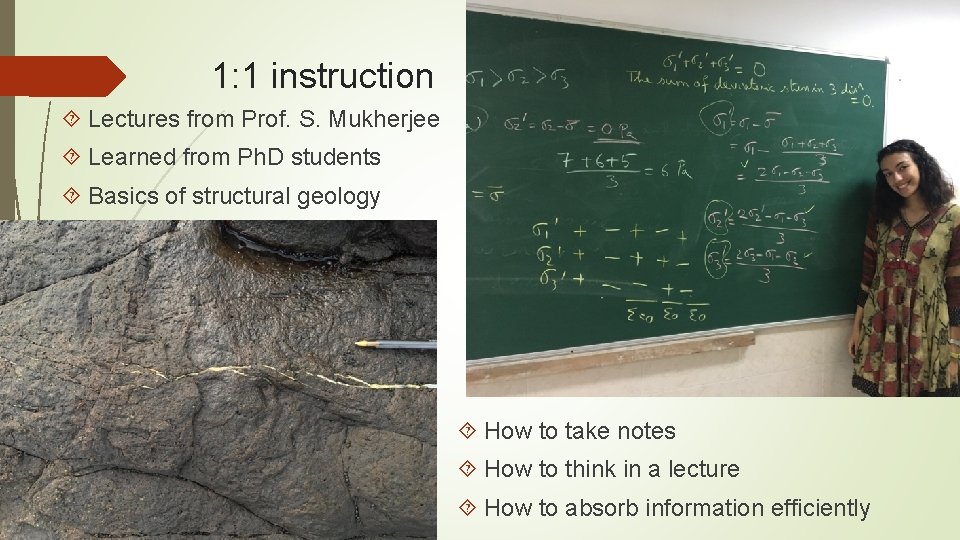 1: 1 instruction Lectures from Prof. S. Mukherjee Learned from Ph. D students Basics