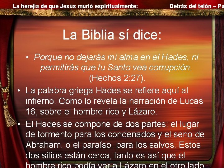 La herejía de que Jesús murió espiritualmente: Detrás del telón – Pa La Biblia