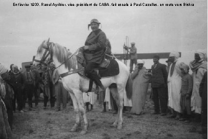 En février 1933, Raoul Ayribier, vice-président du CABA, fait escale à Paul-Cazelles, en route