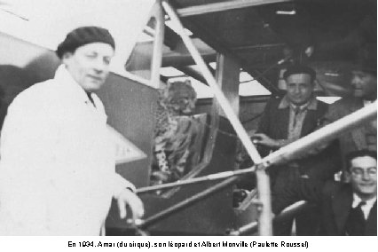 En 1934, Amar (du cirque), son léopard et Albert Monville (Paulette Roussel) 