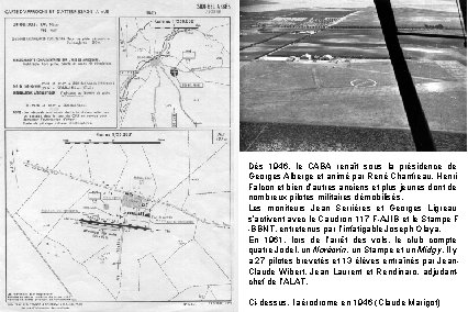 Dès 1946, le CABA renaît sous la présidence de Georges Alberge et animé par