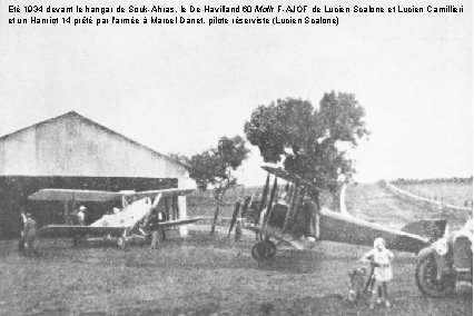 Eté 1934 devant le hangar de Souk-Ahras, le De Havilland 60 Moth F-AJOF de