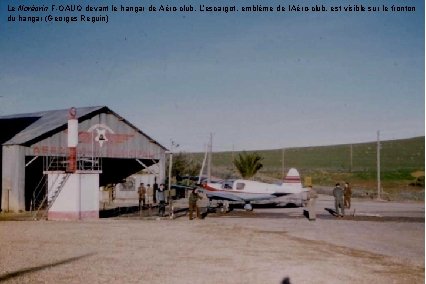 Le Norécrin F-OAUQ devant le hangar de Aéro-club. L’escargot, emblème de l’Aéro-club, est visible