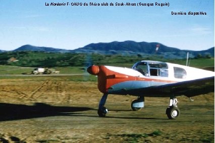 Le Norécrin F-OAUQ de l’Aéro-club de Souk-Ahras (Georges Reguin) Dernière diapositive 