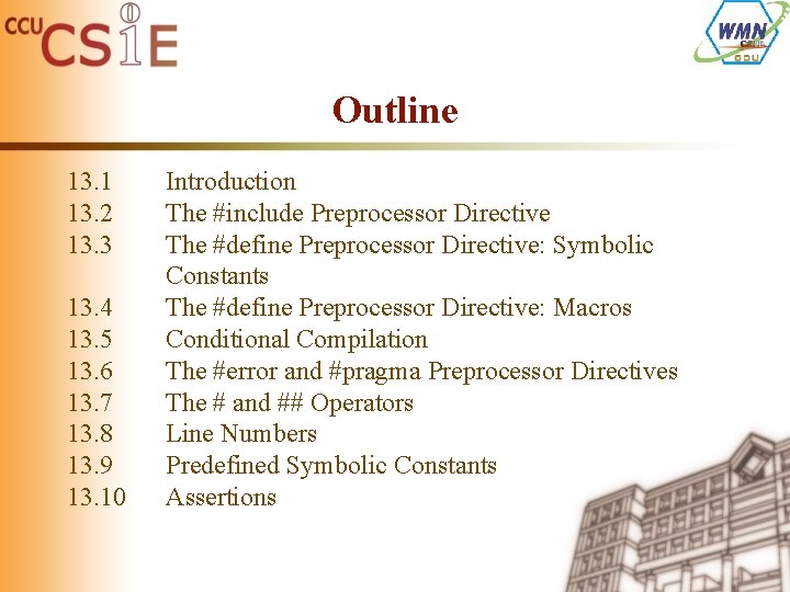 Outline 13. 1 13. 2 13. 3 13. 4 13. 5 13. 6 13.