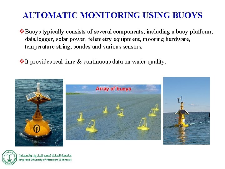 AUTOMATIC MONITORING USING BUOYS v. Buoys typically consists of several components, including a buoy AUTOMATIC MONITORING USING BUOYS v. Buoys typically consists of several components, including a buoy