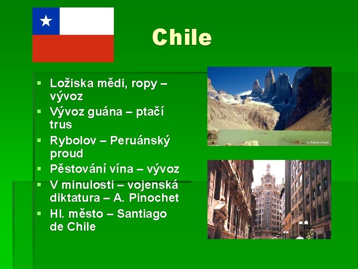 Chile § Ložiska mědi, ropy – vývoz § Vývoz guána – ptačí trus §