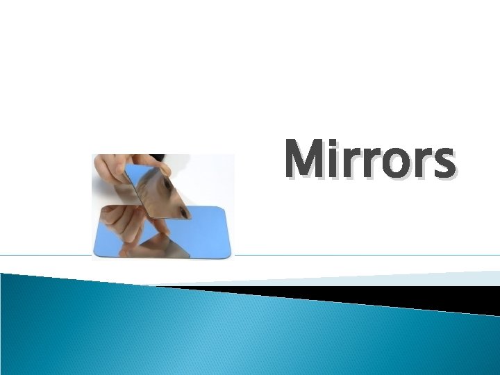 Mirrors 