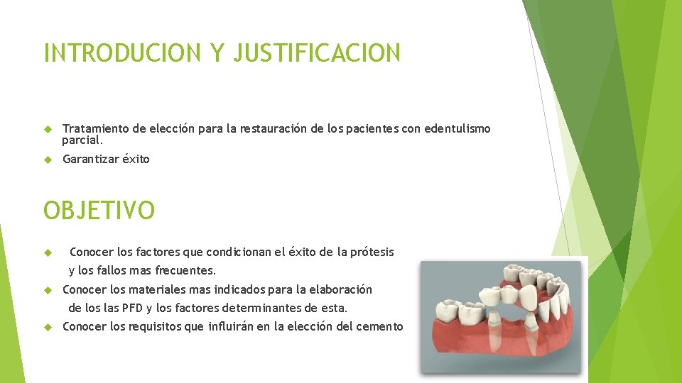 INTRODUCION Y JUSTIFICACION Tratamiento de elección para la restauración de los pacientes con edentulismo