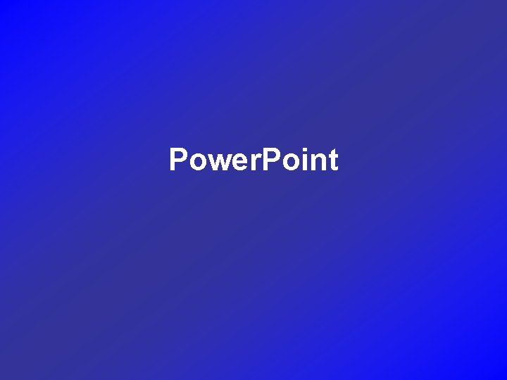 Power. Point 