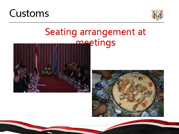 Customs Seating arrangement at meetings 