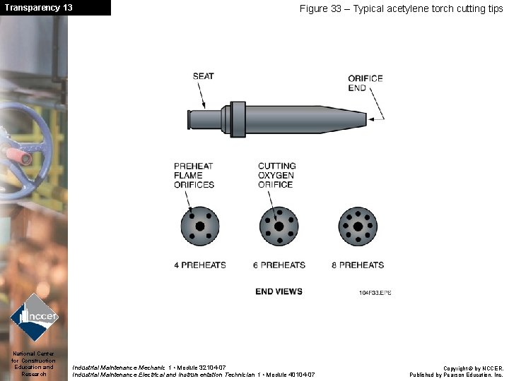 Transparency 13 National Center for Construction Education and Research Figure 33 – Typical acetylene