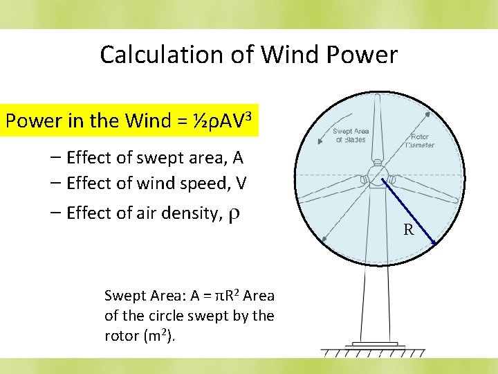 Calculation of Wind Power • Power in the wind 3 Power in the Wind