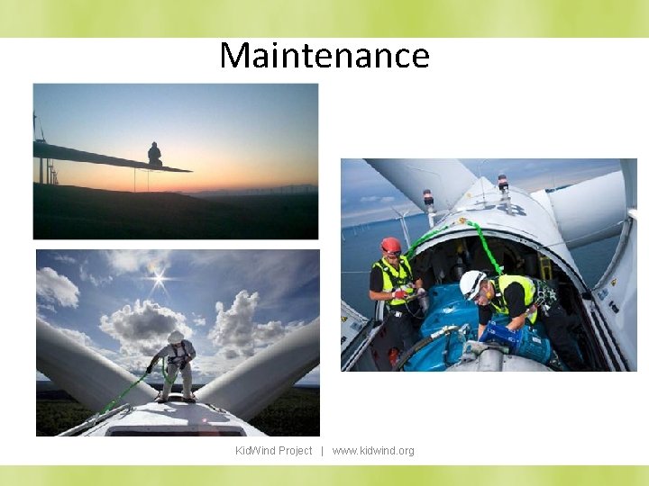 Maintenance Kid. Wind Project | www. kidwind. org 