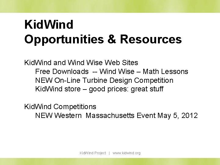 Kid. Wind Opportunities & Resources Kid. Wind and Wise Web Sites Free Downloads --