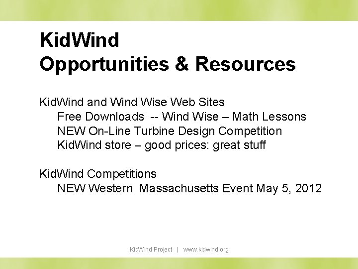Kid. Wind Opportunities & Resources Kid. Wind and Wise Web Sites Free Downloads --