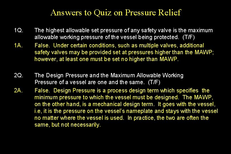 Answers to Quiz on Pressure Relief 1 Q. 1 A. 2 Q. 2 A.