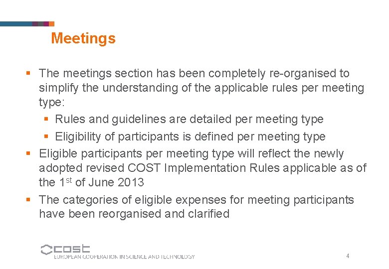 Meetings § The meetings section has been completely re-organised to simplify the understanding of