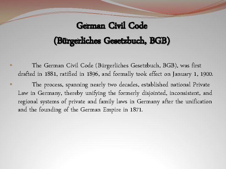 German Civil Code (Bürgerliches Gesetzbuch, BGB) § § The German Civil Code (Bürgerliches Gesetzbuch,