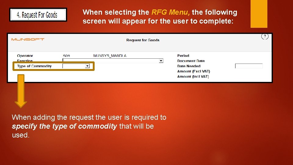 When selecting the RFG Menu, the following screen will appear for the user to When selecting the RFG Menu, the following screen will appear for the user to