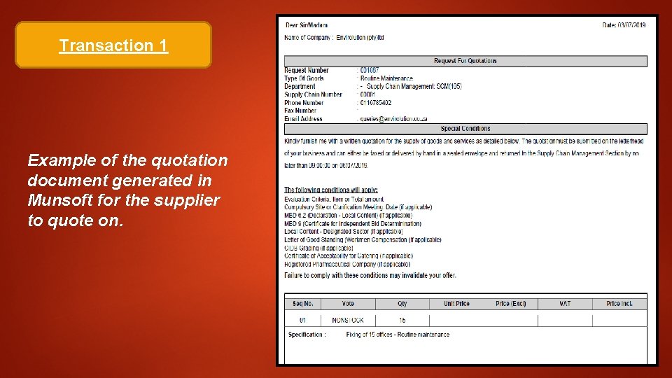 Transaction 1 Example of the quotation document generated in Munsoft for the supplier to Transaction 1 Example of the quotation document generated in Munsoft for the supplier to