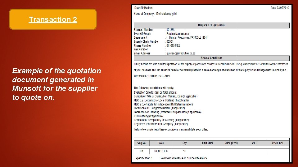 Transaction 2 Example of the quotation document generated in Munsoft for the supplier to Transaction 2 Example of the quotation document generated in Munsoft for the supplier to