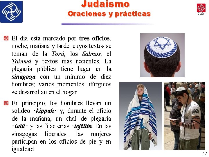 Judaismo Oraciones y prácticas Click El día está marcado por tres oficios, noche, mañana