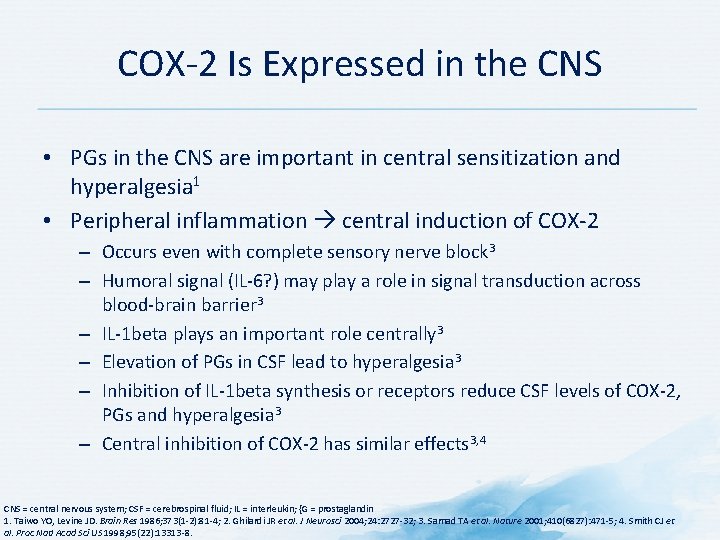 COX-2 Is Expressed in the CNS • PGs in the CNS are important in