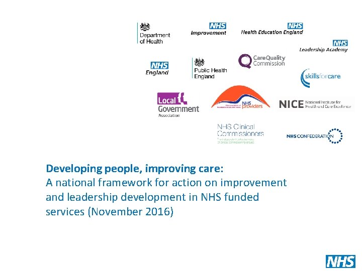 Developing people, improving care: A national framework for action on improvement and leadership development