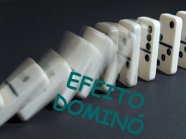 EFE I T DOM O INÓ EFE I T DOM O INÓ