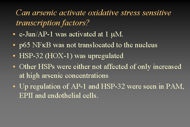 Can arsenic activate oxidative stress sensitive transcription factors? c-Jun/AP-1 was activated at 1 M.