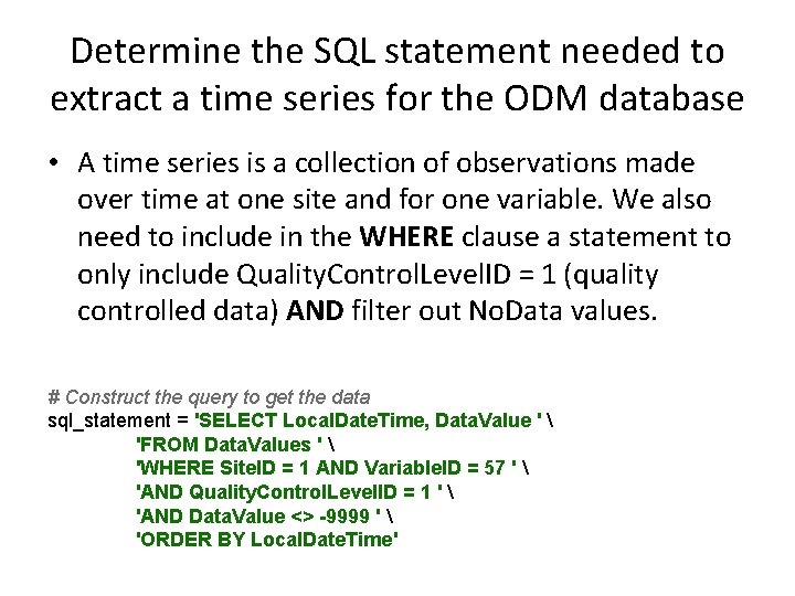 Determine the SQL statement needed to extract a time series for the ODM database