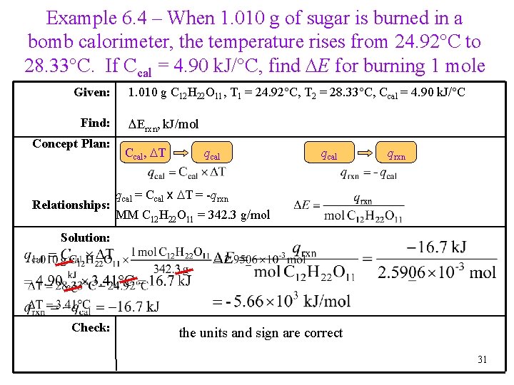 Example 6. 4 – When 1. 010 g of sugar is burned in a