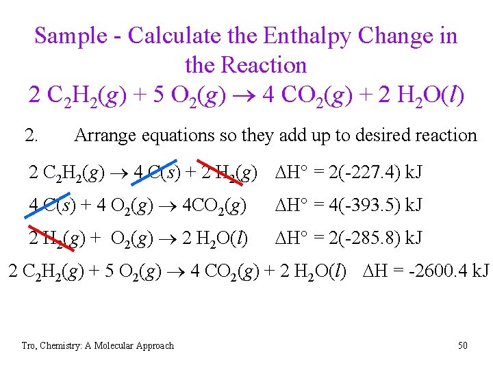 Sample - Calculate the Enthalpy Change in the Reaction 2 C 2 H 2(g)