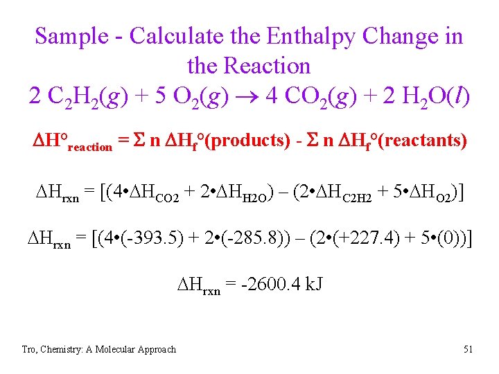 Sample - Calculate the Enthalpy Change in the Reaction 2 C 2 H 2(g)
