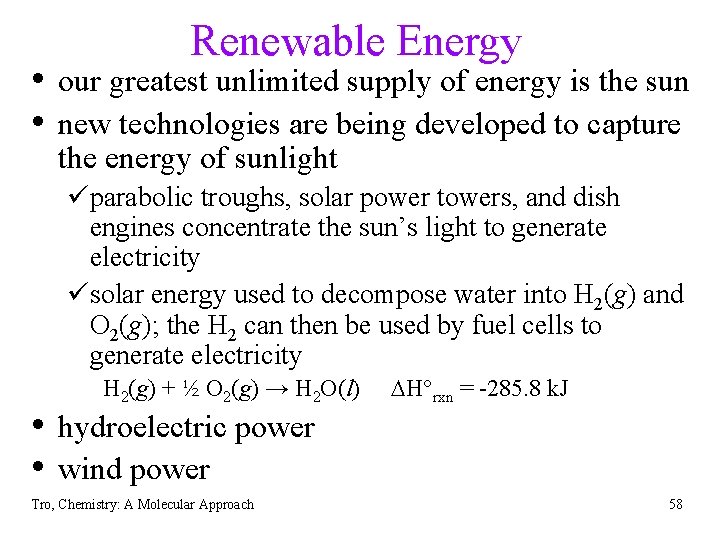 Renewable Energy • our greatest unlimited supply of energy is the sun • new