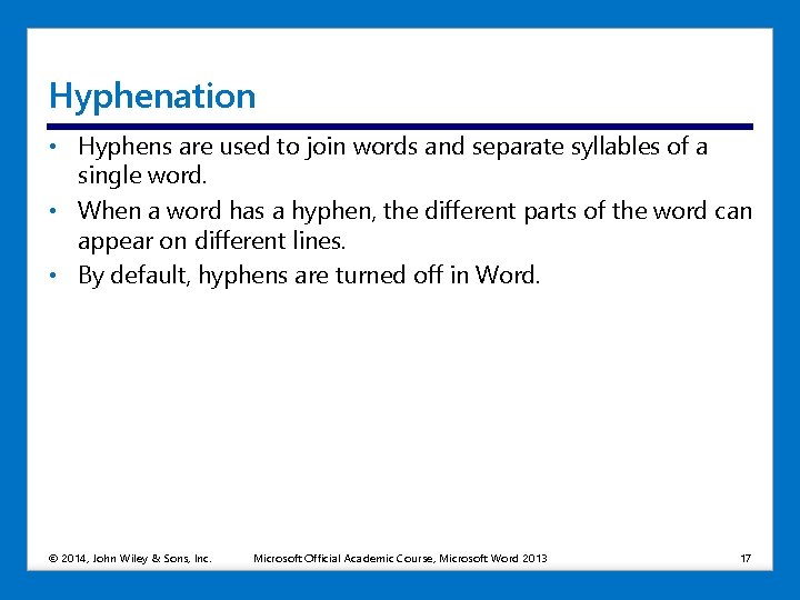 Hyphenation • Hyphens are used to join words and separate syllables of a single Hyphenation • Hyphens are used to join words and separate syllables of a single