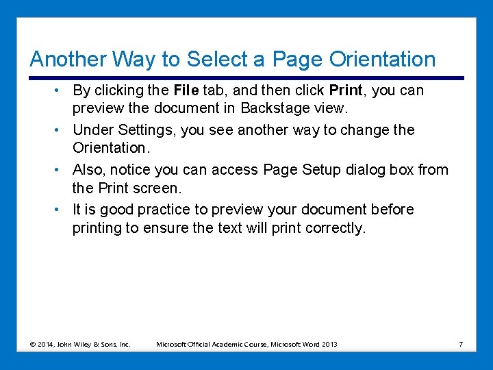 Another Way to Select a Page Orientation • By clicking the File tab, and Another Way to Select a Page Orientation • By clicking the File tab, and