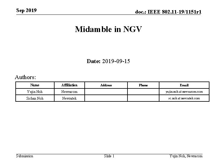 Sep 2019 doc. : IEEE 802. 11 -19/1151 r 1 Midamble in NGV Date: