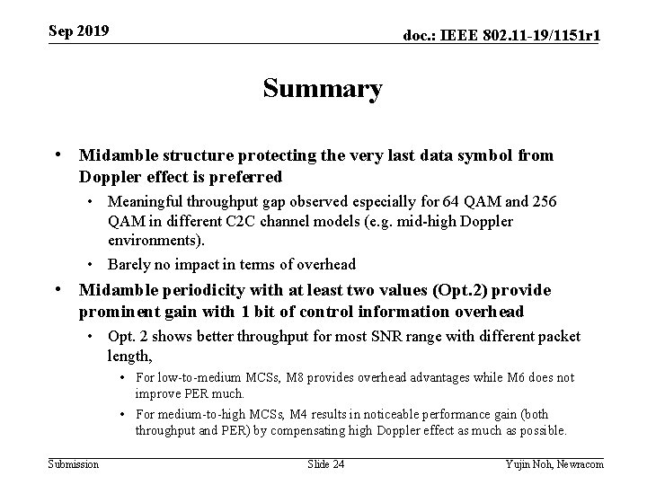 Sep 2019 doc. : IEEE 802. 11 -19/1151 r 1 Summary • Midamble structure