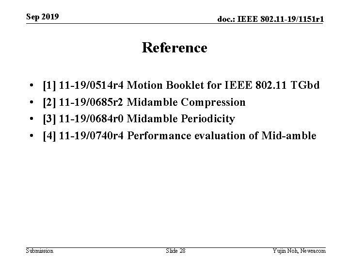 Sep 2019 doc. : IEEE 802. 11 -19/1151 r 1 Reference • • [1]