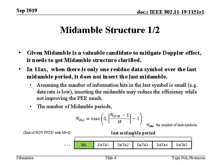 Sep 2019 doc. : IEEE 802. 11 -19/1151 r 1 Midamble Structure 1/2 •