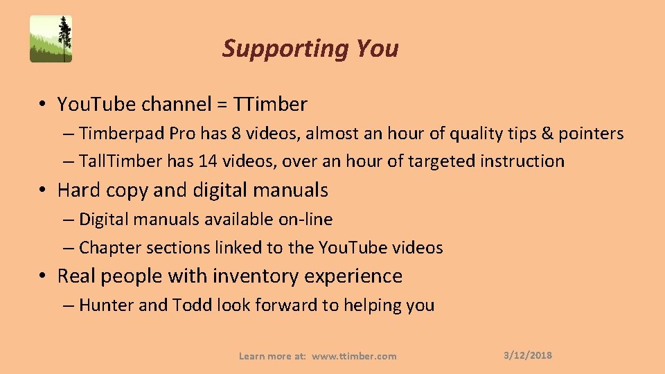 Supporting You • You. Tube channel = TTimber – Timberpad Pro has 8 videos,