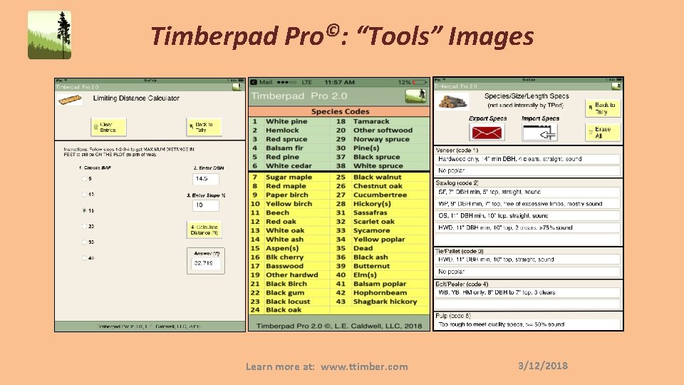 Timberpad Pro©: “Tools” Images Learn more at: www. ttimber. com 3/12/2018 