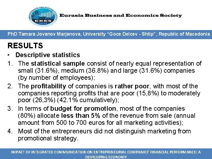 Ph. D Tamara Jovanov Marjanova, University “Goce Delcev - Shtip”, Republic of Macedonia RESULTS Ph. D Tamara Jovanov Marjanova, University “Goce Delcev - Shtip”, Republic of Macedonia RESULTS