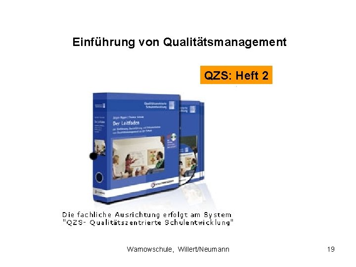 Einführung von Qualitätsmanagement QZS: Heft 2 Warnowschule, Willert/Neumann 19 