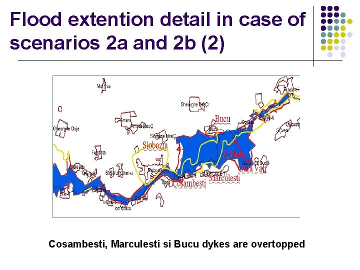 Flood extention detail in case of scenarios 2 a and 2 b (2) Cosambesti, Flood extention detail in case of scenarios 2 a and 2 b (2) Cosambesti,
