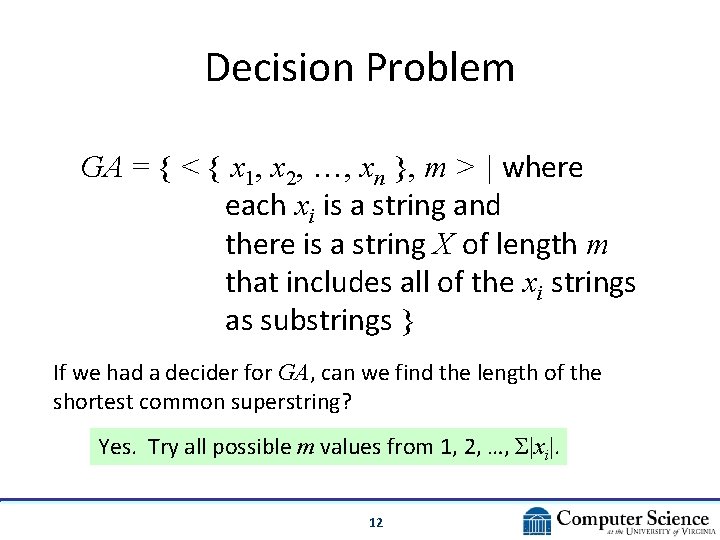 Decision Problem GA = { < { x 1, x 2, …, xn }, Decision Problem GA = { < { x 1, x 2, …, xn },