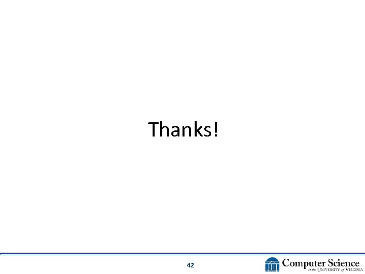 Thanks! 42 Thanks! 42